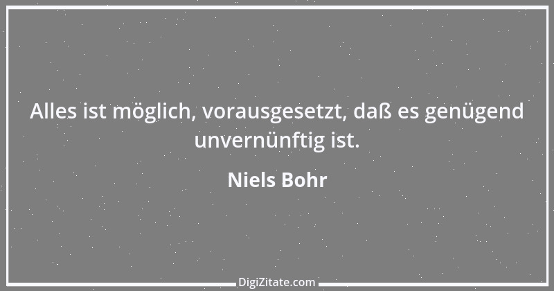 Zitat von Niels Bohr 1