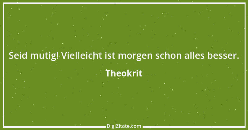 Zitat von Theokrit 12