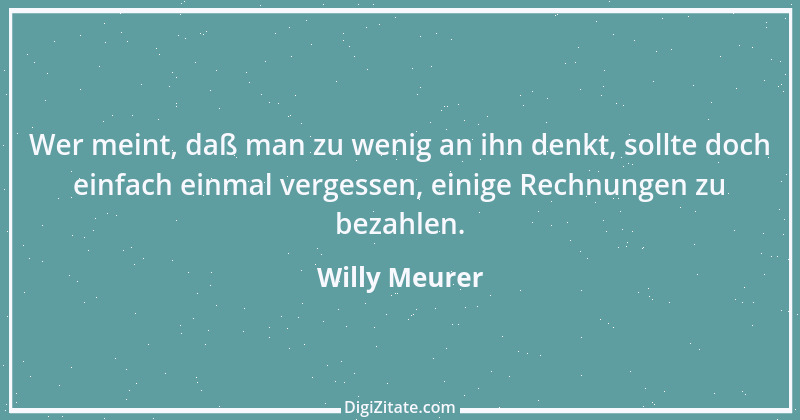 Zitat von Willy Meurer 144