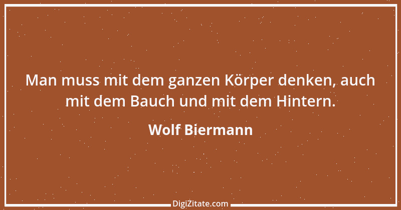 Zitat von Wolf Biermann 13