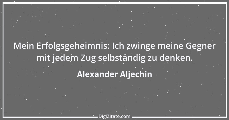 Zitat von Alexander Aljechin 3