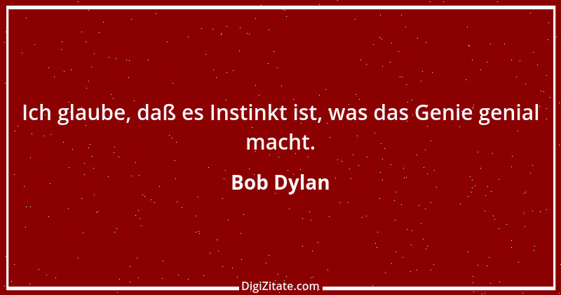 Zitat von Bob Dylan 6