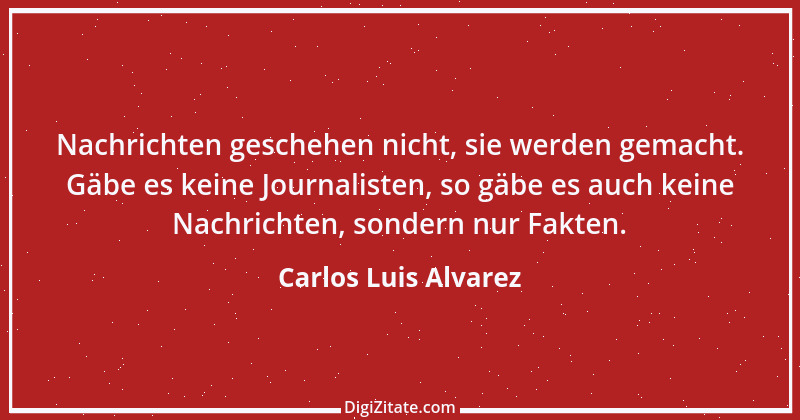 Zitat von Carlos Luis Alvarez 1