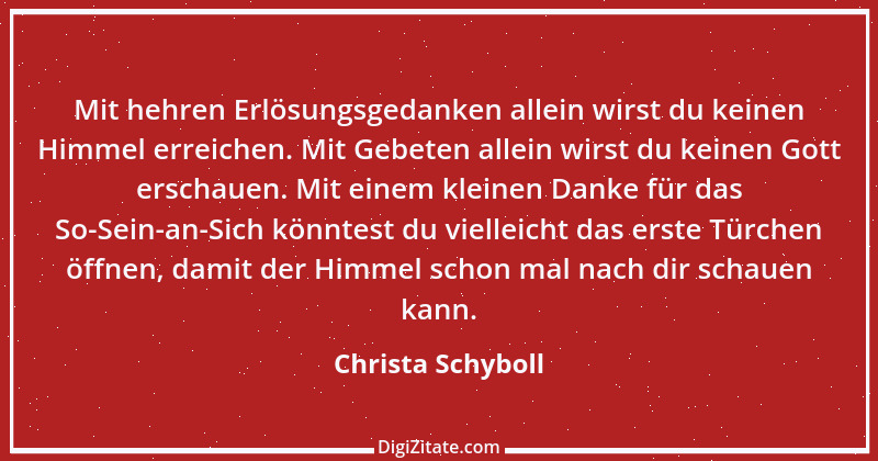 Zitat von Christa Schyboll 94