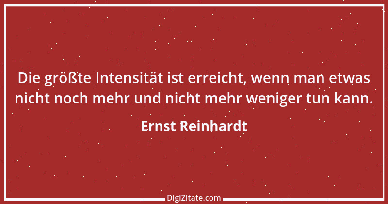 Zitat von Ernst Reinhardt 85