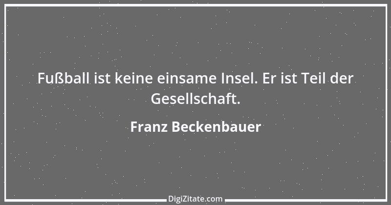 Zitat von Franz Beckenbauer 61