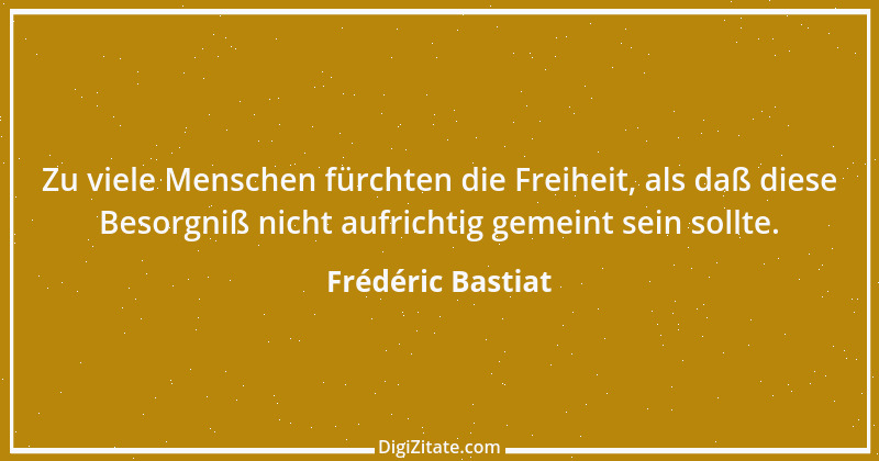 Zitat von Frédéric Bastiat 3