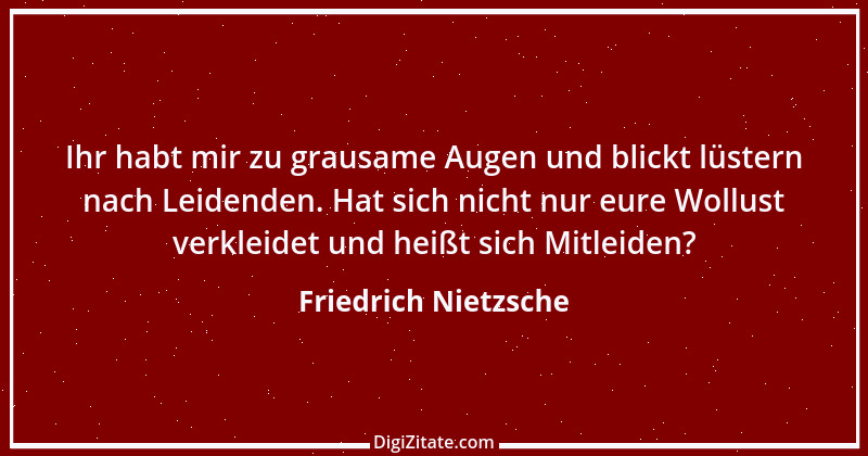 Zitat von Friedrich Nietzsche 1781