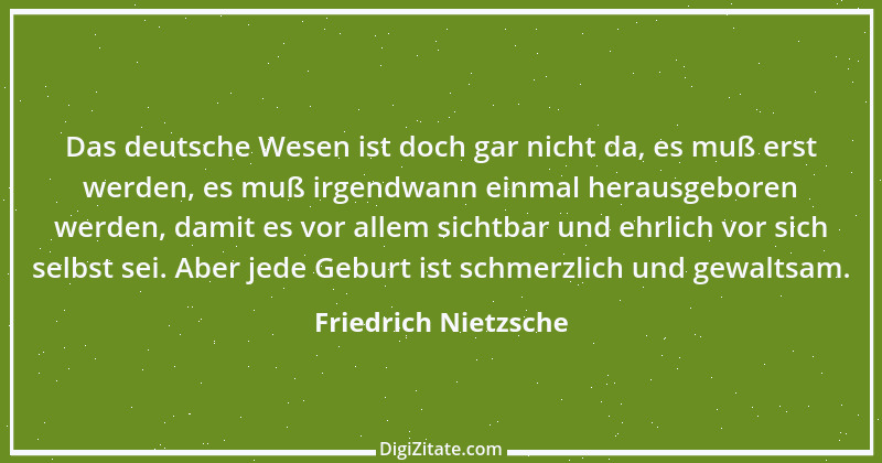 Zitat von Friedrich Nietzsche 781