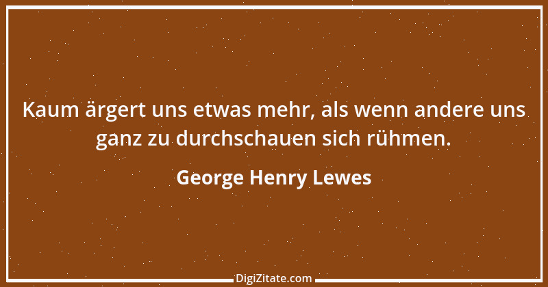 Zitat von George Henry Lewes 4