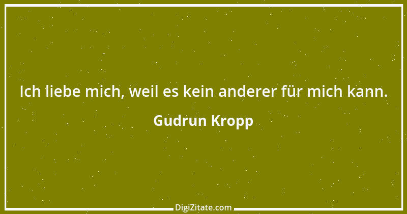 Zitat von Gudrun Kropp 34