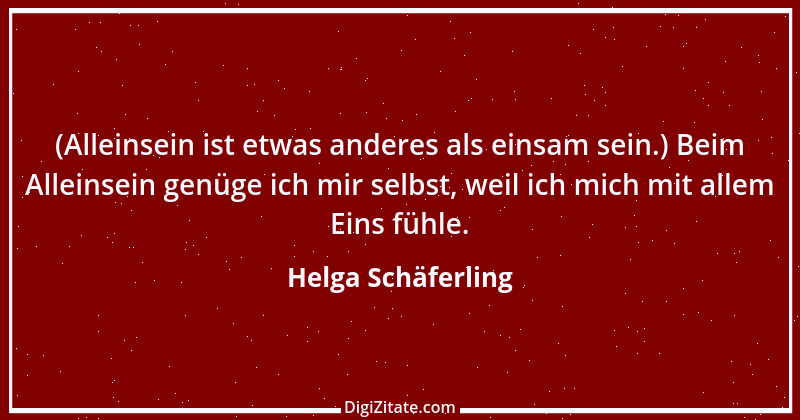 Zitat von Helga Schäferling 599