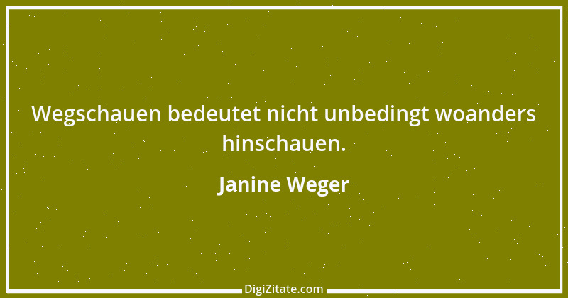 Zitat von Janine Weger 128