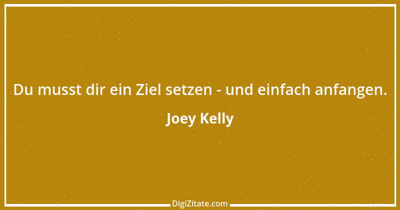 Zitat von Joey Kelly 2