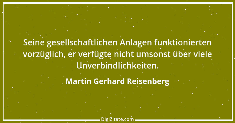 Zitat von Martin Gerhard Reisenberg 159