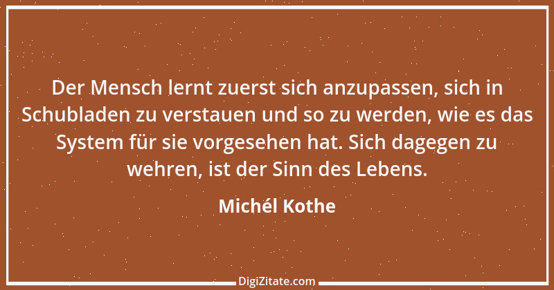 Zitat von Michél Kothe 6