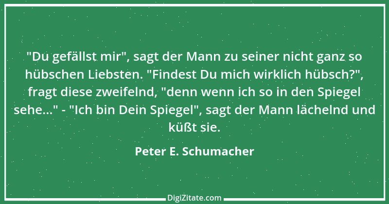 Zitat von Peter E. Schumacher 649