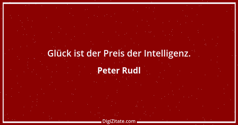 Zitat von Peter Rudl 118