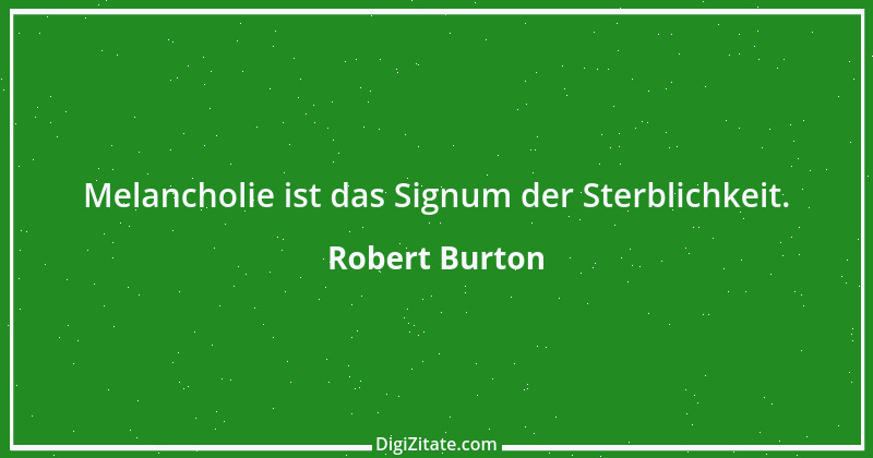 Zitat von Robert Burton 8