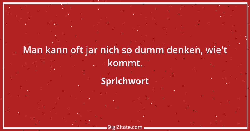 Zitat von Sprichwort 10836