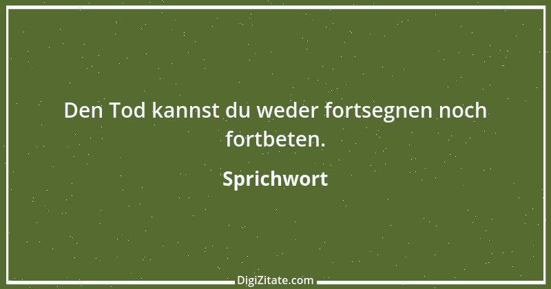 Zitat von Sprichwort 1836