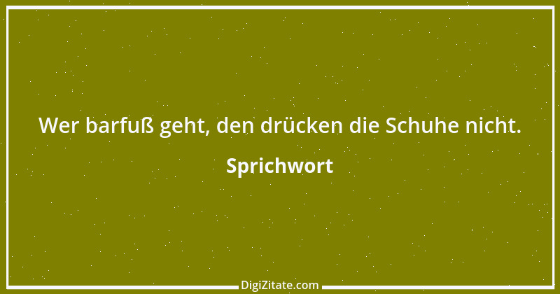 Zitat von Sprichwort 6836