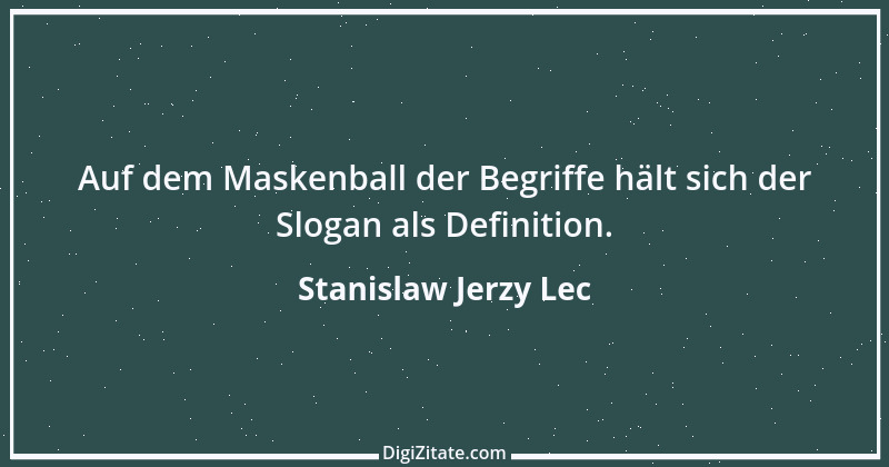 Zitat von Stanislaw Jerzy Lec 177