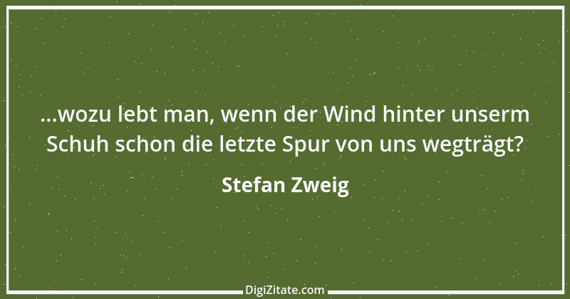 Zitat von Stefan Zweig 6