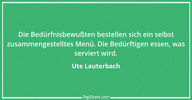 Zitat von Ute Lauterbach 134