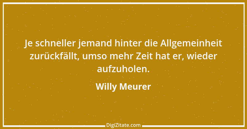 Zitat von Willy Meurer 145