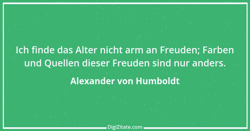 Zitat von Alexander von Humboldt 43