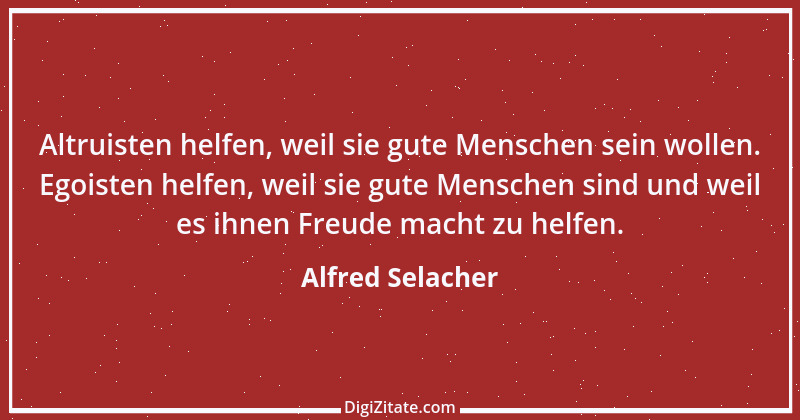 Zitat von Alfred Selacher 169