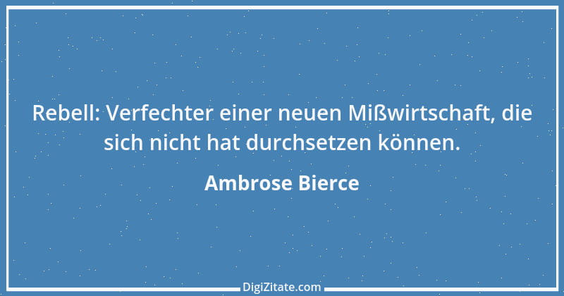 Zitat von Ambrose Bierce 75