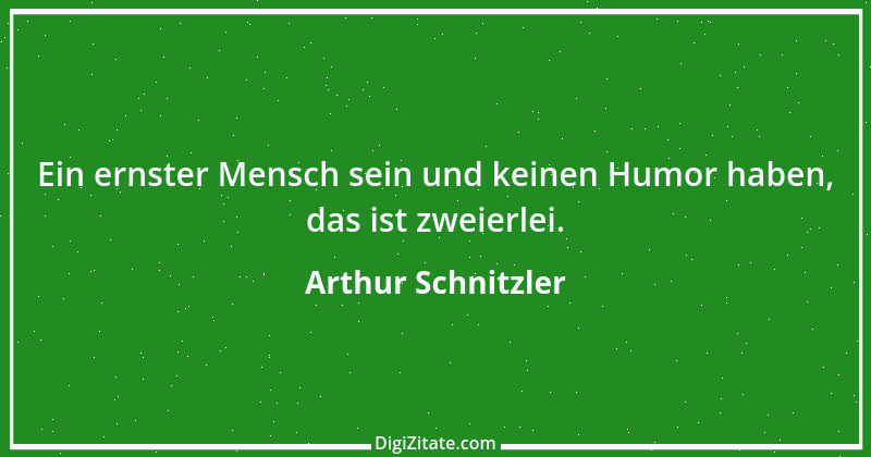 Zitat von Arthur Schnitzler 88