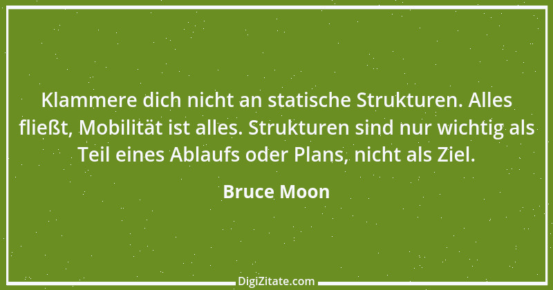 Zitat von Bruce Moon 2