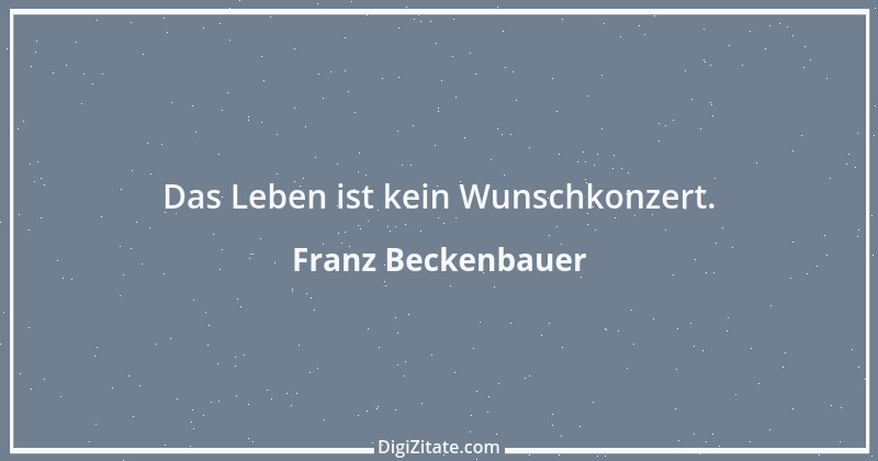 Zitat von Franz Beckenbauer 62