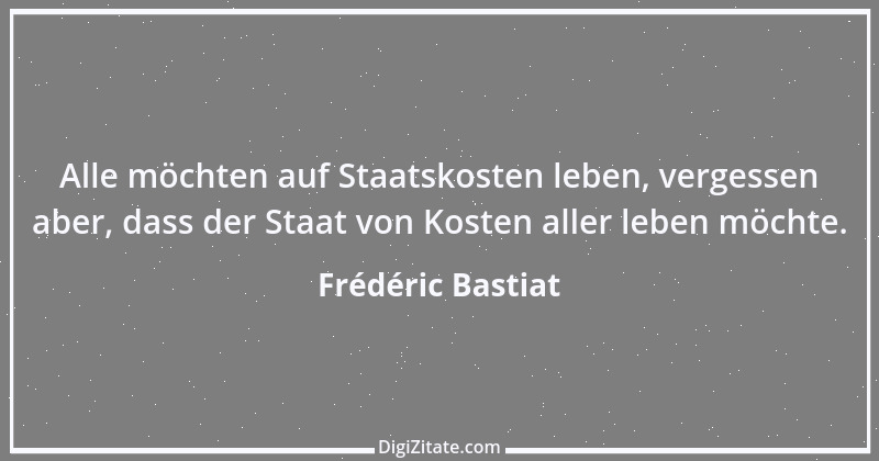 Zitat von Frédéric Bastiat 4