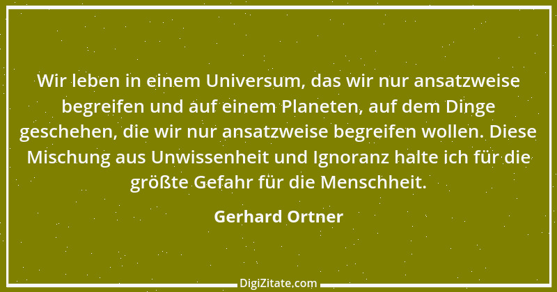 Zitat von Gerhard Ortner 4