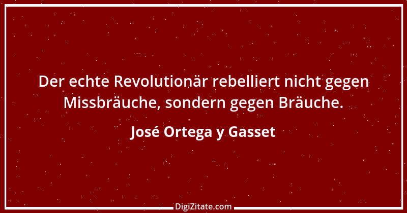 Zitat von José Ortega y Gasset 55