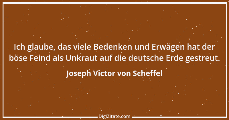 Zitat von Joseph Victor von Scheffel 39