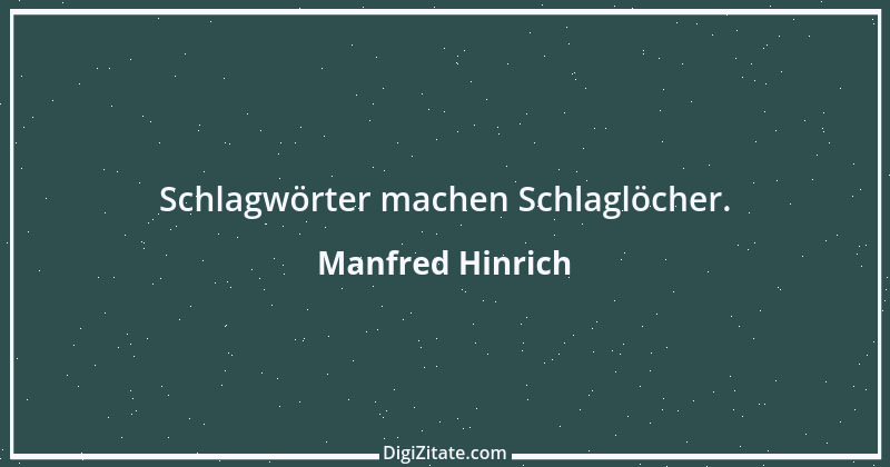 Zitat von Manfred Hinrich 3019