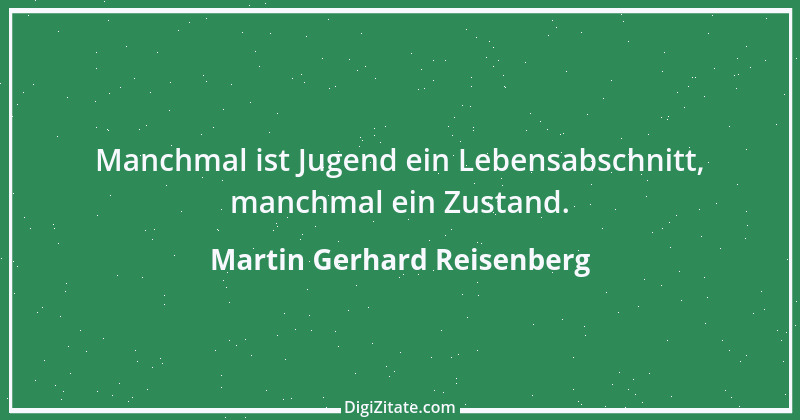 Zitat von Martin Gerhard Reisenberg 1160