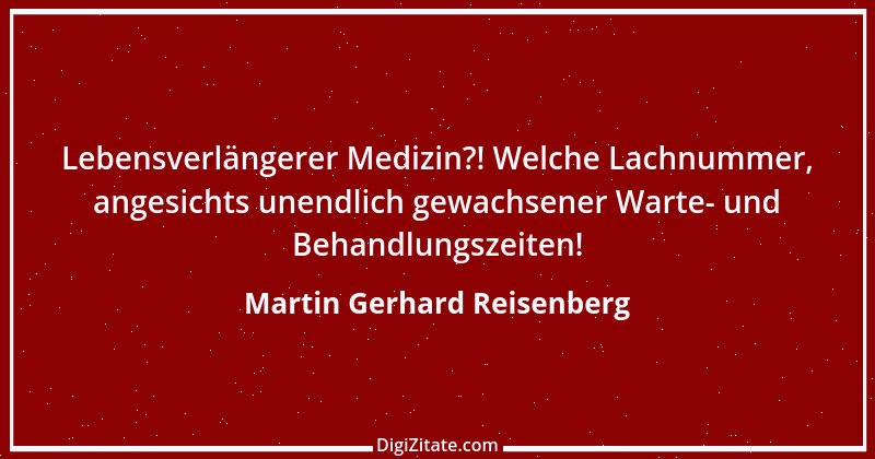 Zitat von Martin Gerhard Reisenberg 2160