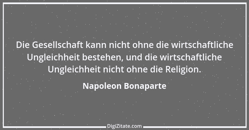 Zitat von Napoleon Bonaparte 195