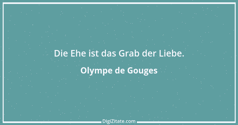 Zitat von Olympe de Gouges 1