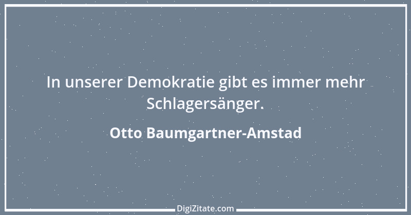 Zitat von Otto Baumgartner-Amstad 130