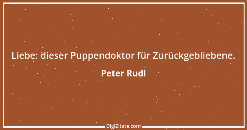 Zitat von Peter Rudl 1119