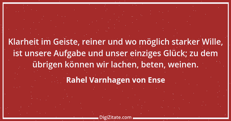 Zitat von Rahel Varnhagen von Ense 33