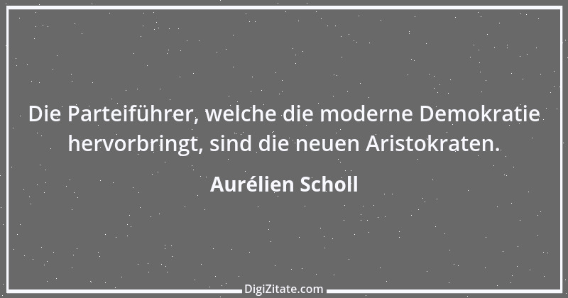 Zitat von Aurélien Scholl 1