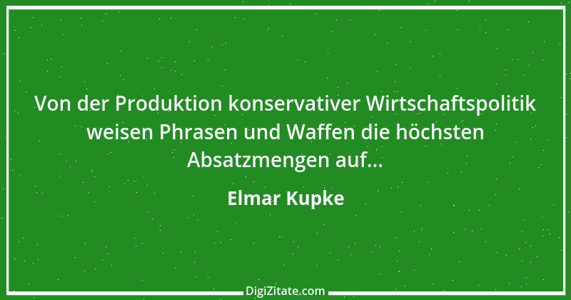 Zitat von Elmar Kupke 1068